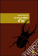 Le escarabée d'or. E-book. Formato PDF ebook