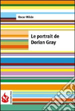 Le portrait de Dorian Gray (low cost). Édition limitée. E-book. Formato PDF ebook