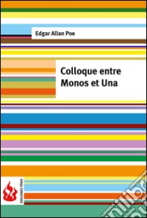 Colloque entre Monos et Una (low cost). Édition limitée. E-book. Formato PDF ebook di Edgar Allan Poe