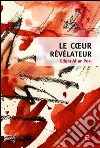 Le coeur révélateur. E-book. Formato PDF ebook