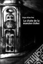 La chute de la mansion Usher. E-book. Formato PDF ebook