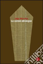 La caisse oblongue. E-book. Formato PDF ebook