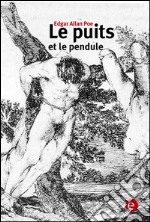 Le puits et le pendule. E-book. Formato PDF ebook