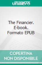 The Financier. E-book. Formato Mobipocket