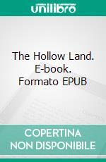 The Hollow Land. E-book. Formato Mobipocket ebook di William Morris