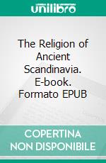 The Religion of Ancient Scandinavia. E-book. Formato Mobipocket ebook di William Craigie