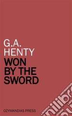 Won by the Sword. E-book. Formato EPUB ebook