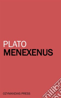 Menexenus. E-book. Formato Mobipocket ebook di Plato