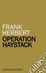 Operation Haystack. E-book. Formato EPUB ebook