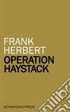 Operation Haystack. E-book. Formato Mobipocket ebook