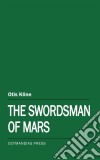 The Swordsman of Mars. E-book. Formato Mobipocket ebook