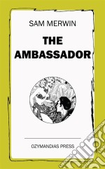 The Ambassador. E-book. Formato Mobipocket ebook