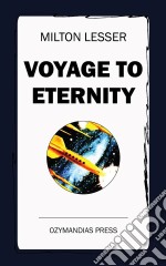 Voyage to Eternity. E-book. Formato EPUB ebook