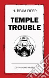 Temple Trouble. E-book. Formato EPUB ebook