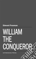 William the Conqueror. E-book. Formato Mobipocket