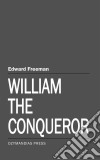 William the Conqueror. E-book. Formato Mobipocket ebook