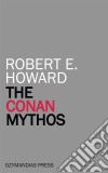 The Conan Mythos. E-book. Formato EPUB ebook