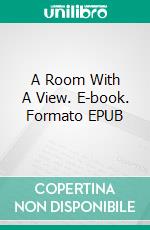 A Room With A View. E-book. Formato EPUB ebook