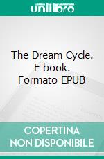The Dream Cycle. E-book. Formato EPUB ebook