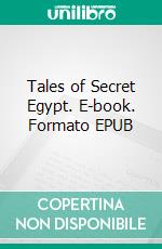 Tales of Secret Egypt. E-book. Formato EPUB ebook