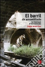 El barril de amontillado/La barrique d'amontillado. E-book. Formato PDF ebook