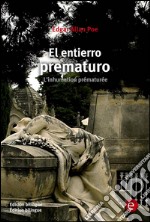 El entierro prematuro/L'inhumation prématurée. E-book. Formato PDF ebook