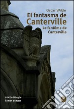 El fantasma de Canterville/Le fantôme de Canterville. E-book. Formato PDF ebook