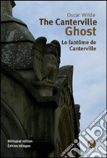 The Canterville ghost/Le fantôme de Canterville. E-book. Formato PDF ebook