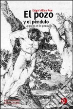 El pozo y el péndulo/Le puits et le pendule. E-book. Formato PDF ebook