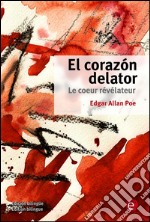 El corazón delator/Le coeur révélateur. E-book. Formato PDF ebook