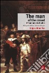 The man of the crowd/L'homme des foules. E-book. Formato PDF ebook