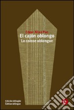 El cajón oblongo/La caise oblongue. E-book. Formato PDF ebook