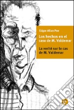 Los hechos en el caso de M. Valdemar/la verité sur le cas de M. Valdemar. E-book. Formato PDF ebook