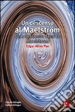 Un descenso al Maesltröm/Unes descente dans le maelstrom. E-book. Formato PDF ebook