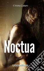 Noctua. E-book. Formato EPUB ebook