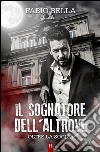 Il Sognatore dell&apos;Altrove. E-book. Formato Mobipocket ebook