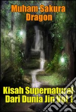 Kisah Supernatural Dari Dunia Jin Vol 1. E-book. Formato EPUB