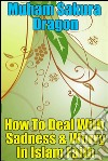 How to deal with sadness & worry in islam faith. E-book. Formato EPUB ebook