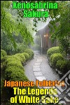 Japanese Folktales The Legends of White Sake. E-book. Formato Mobipocket ebook