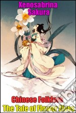 Chinese Folklore The Tale of Flower Elves. E-book. Formato Mobipocket