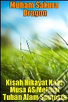 Kisah Hikayat Nabi Musa AS Melihat Tuhan Alam Semesta. E-book. Formato Mobipocket ebook