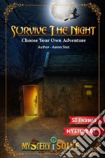 Survive the Night - Choose your own Adventure. E-book. Formato EPUB ebook