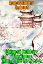 Chinese Folklore The Young Man & The Magician. E-book. Formato EPUB ebook