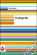 El amigo fiel (low cost). Edición limitada. E-book. Formato PDF ebook