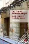 Los crímenes de la calle morgue/Double assassinat dans la rue morgue. E-book. Formato PDF ebook