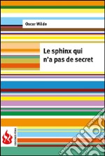 Le sphinx qui n'a pas de secret (low cost). Édition limitée. E-book. Formato PDF ebook