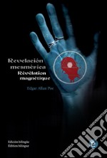 Revelación mesmérica/Révélation magnétique. E-book. Formato PDF ebook