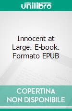 Innocent at Large. E-book. Formato EPUB ebook di Poul Anderson