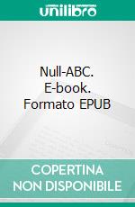 Null-ABC. E-book. Formato EPUB ebook di H. Beam Piper