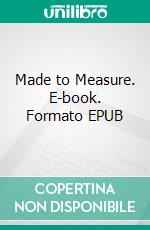 Made to Measure. E-book. Formato EPUB